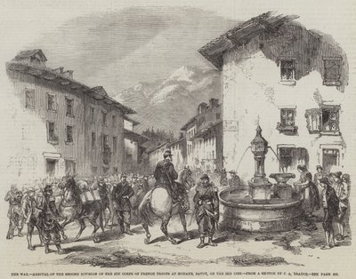 The War, Arrival of the Second Division of the 4th Corps of French Troops at Modane, Savoy, on the 3rd inst by Jean Adolphe Beauce